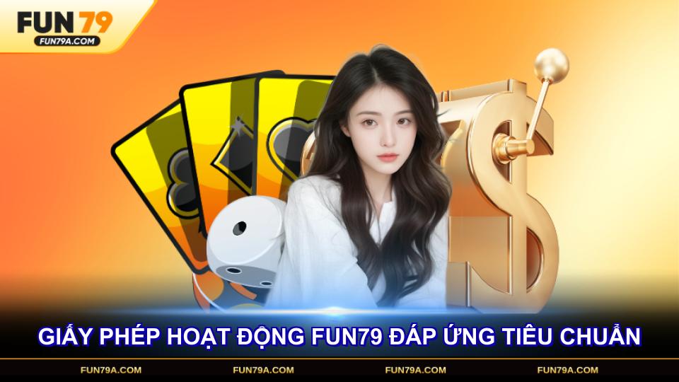 Giấy phép hoạt động FUN79 cần đáp ứng nhiều tiêu chuẩn nghiêm ngặt