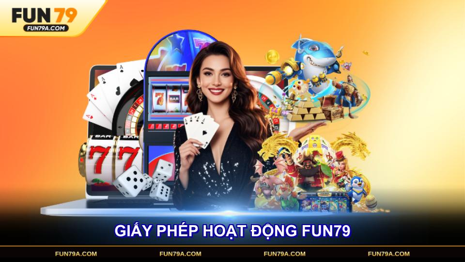 Giấy phép hoạt động FUN79 được cấp bởi tổ chức uy tín